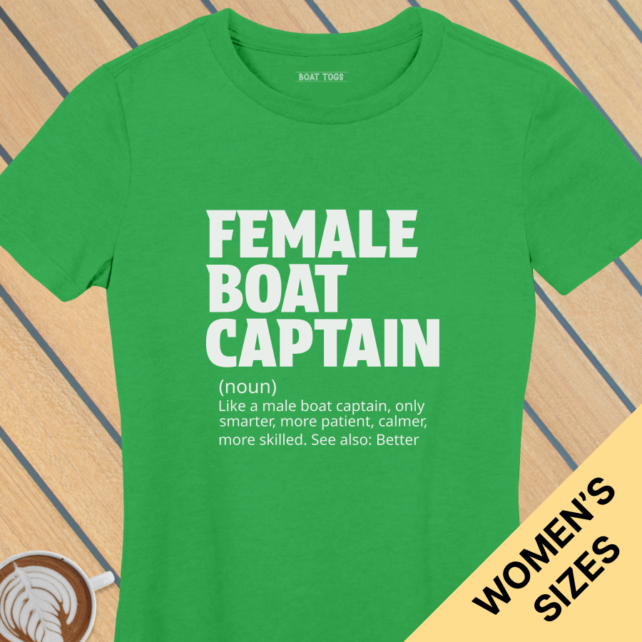 Female boat capt defn - Womens T-shirt