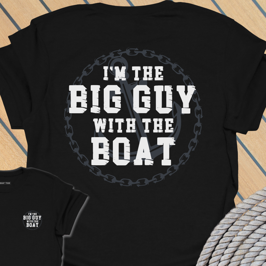 Big guy with the boat T-shirt (BACK PRINT)