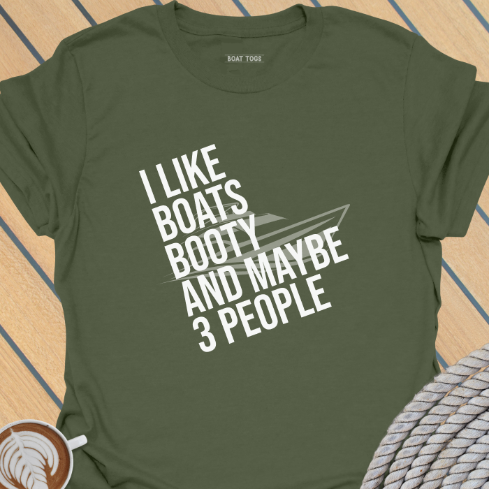 Like boats booty 3 people T-shirt