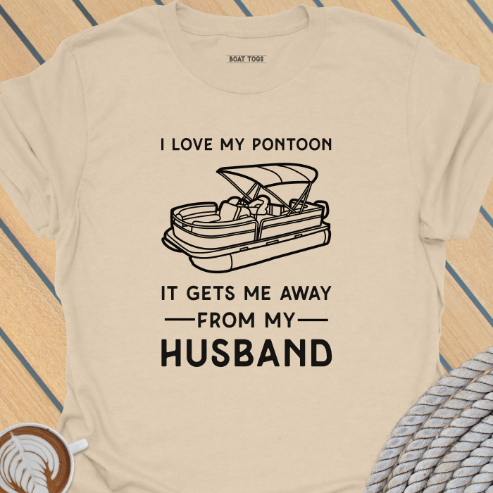 Pontoon gets me away from husband T-shirt