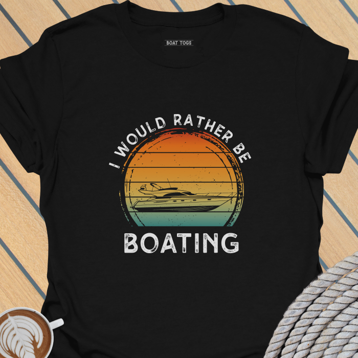 Would rather be boating T-shirt