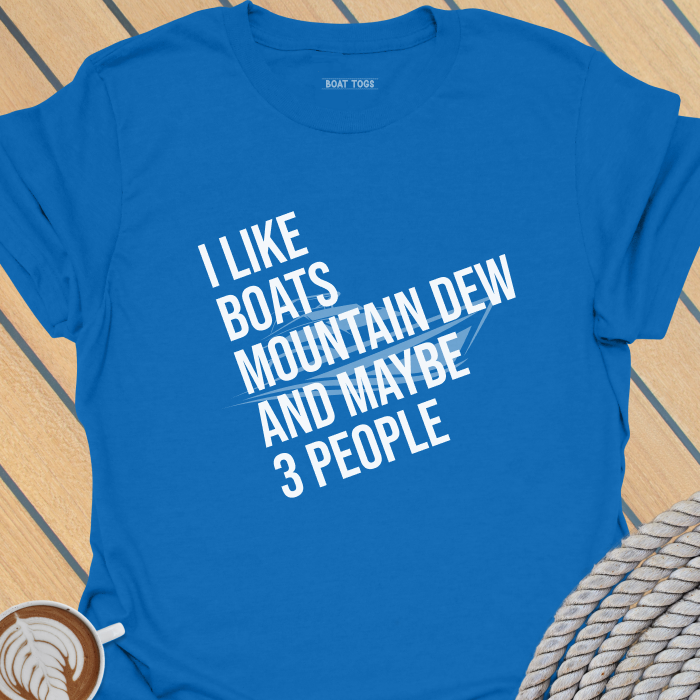 Like boats Mountain Dew 3 people T-shirt