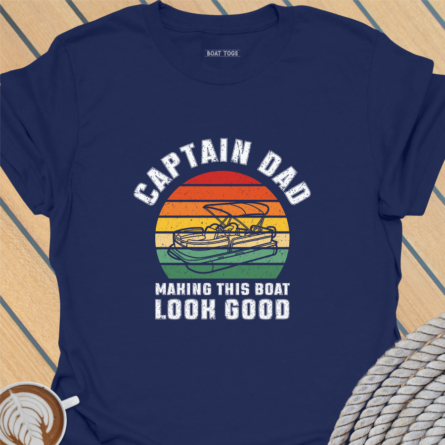 Dad looking good - pontoon T-shirt