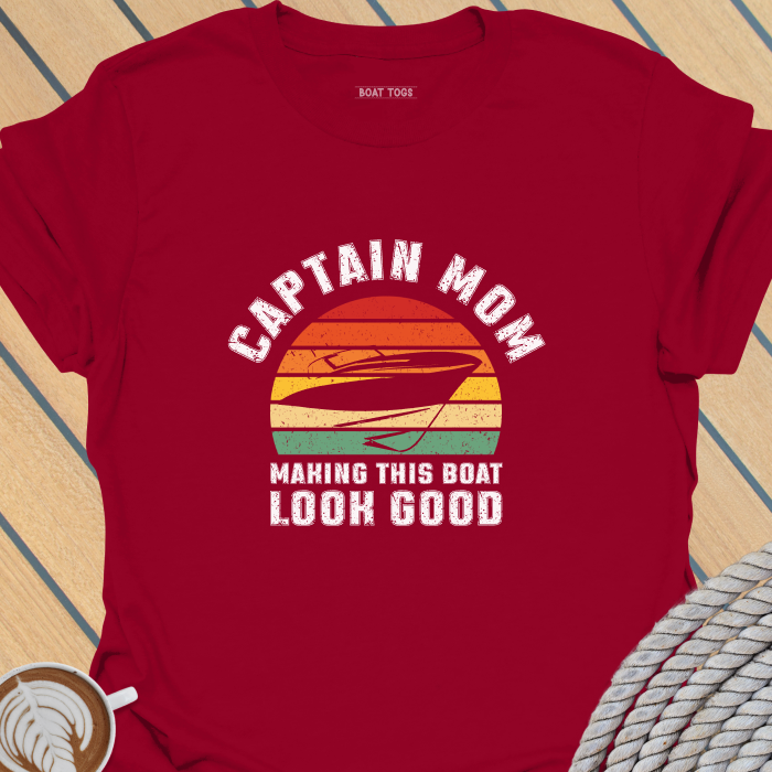 Mom looking good - boat T-shirt
