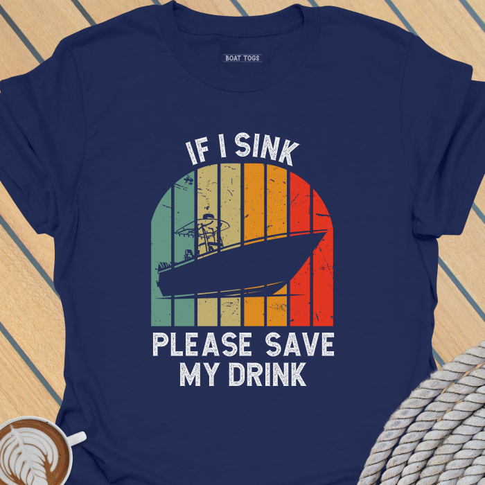 Sink save drink T-shirt