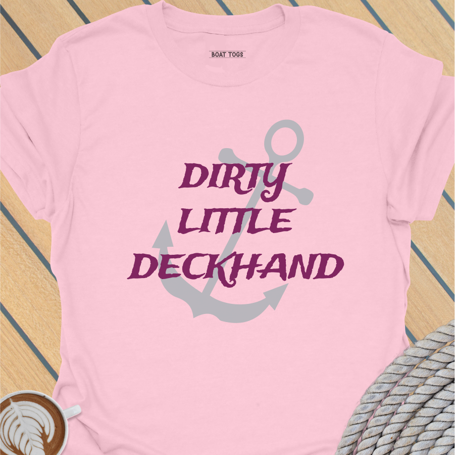 Dirty little deckhand T-shirt