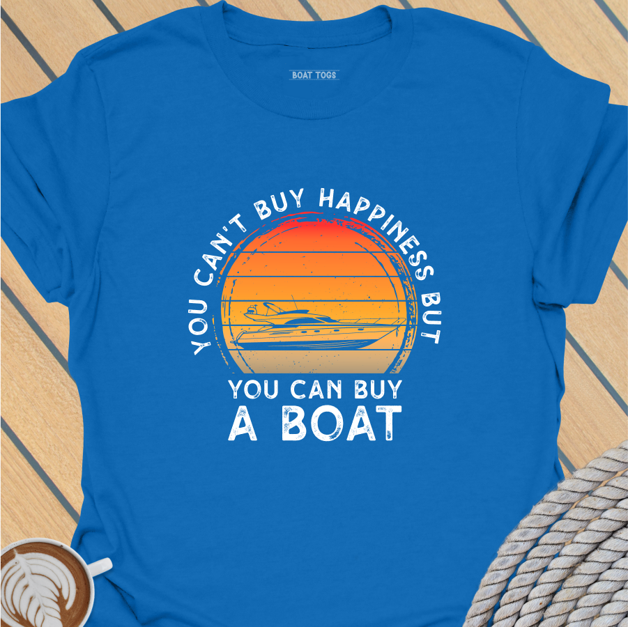 You cant buy happiness T-shirt