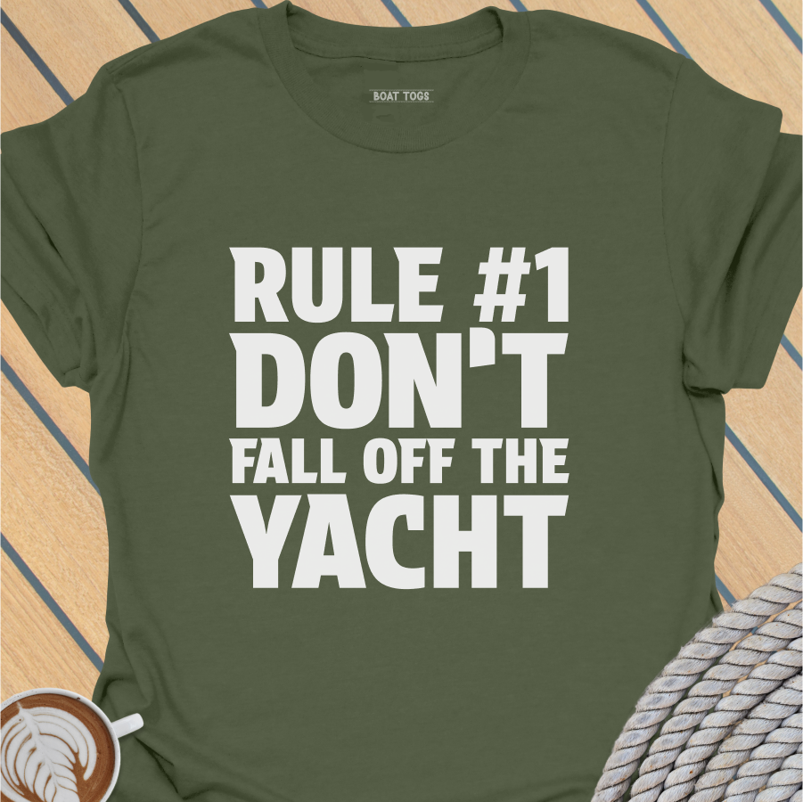 Rule No 1 - Yacht T-shirt