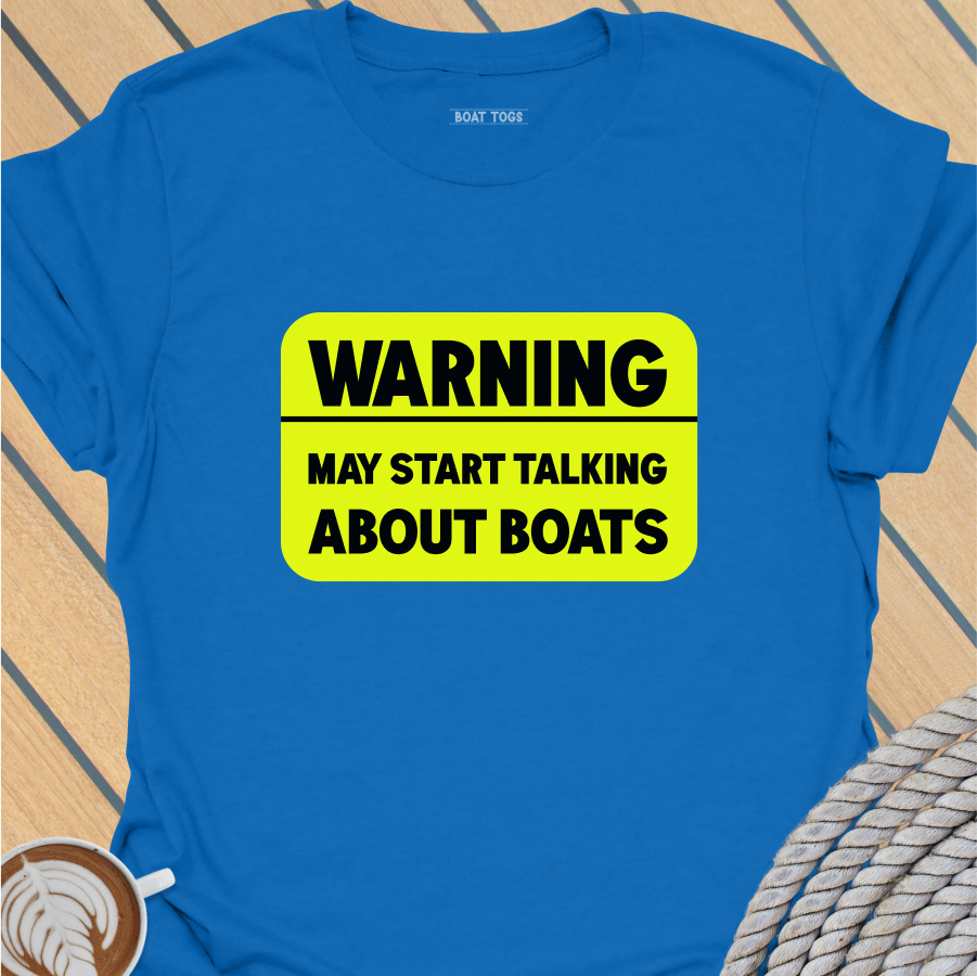 Warning may start talking T-shirt