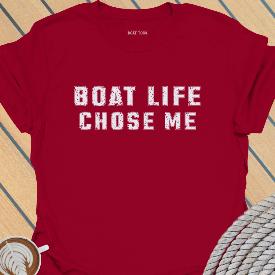 Boat life chose me T-shirt