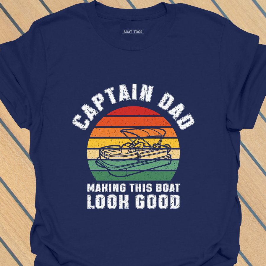 Dad looking good - pontoon T-shirt