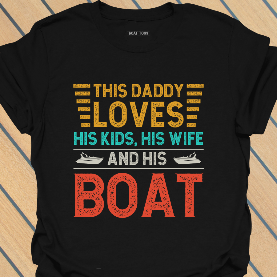 Daddy loves kids wife boat T-shirt