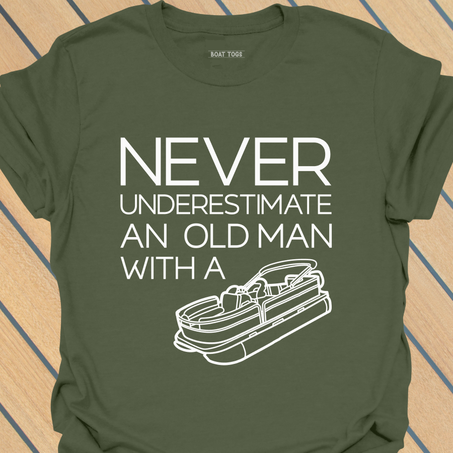 Never underestimate - pontoon T-shirt