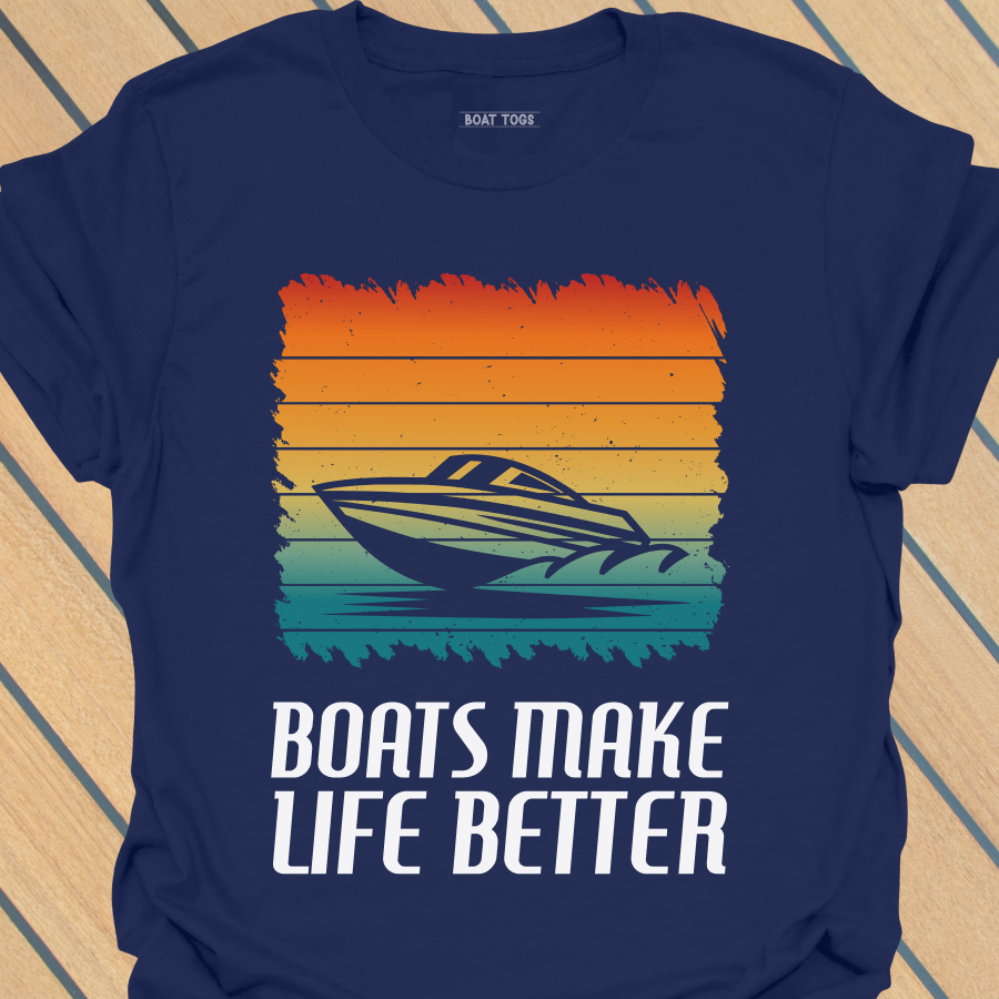 Boats make life better T-shirt
