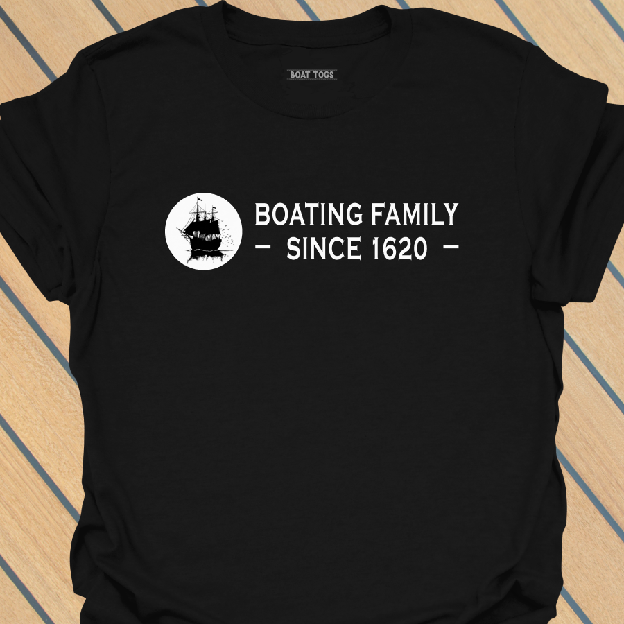Boating family since 1620 T-shirt