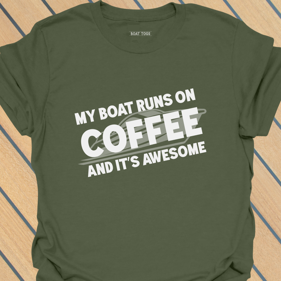 Boat runs on coffee T-shirt