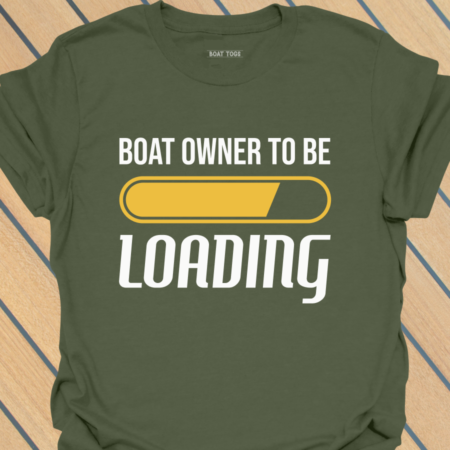 Boat owner to be T-shirt