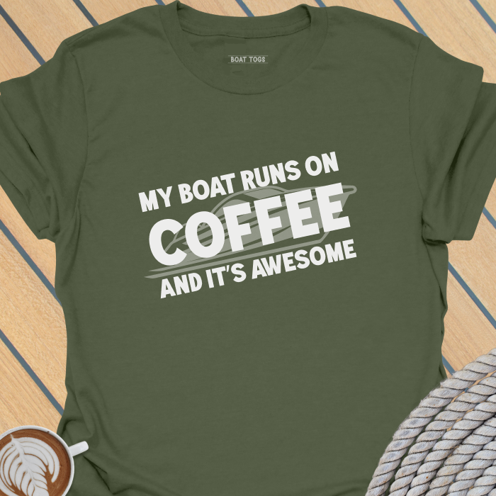 Boat runs on coffee T-shirt