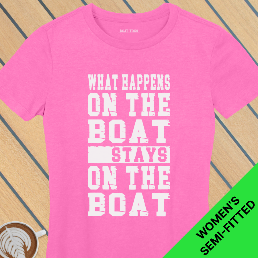 What happens on boat - Womens T-shirt
