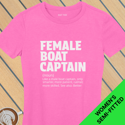 Female boat capt defn - Womens T-shirt
