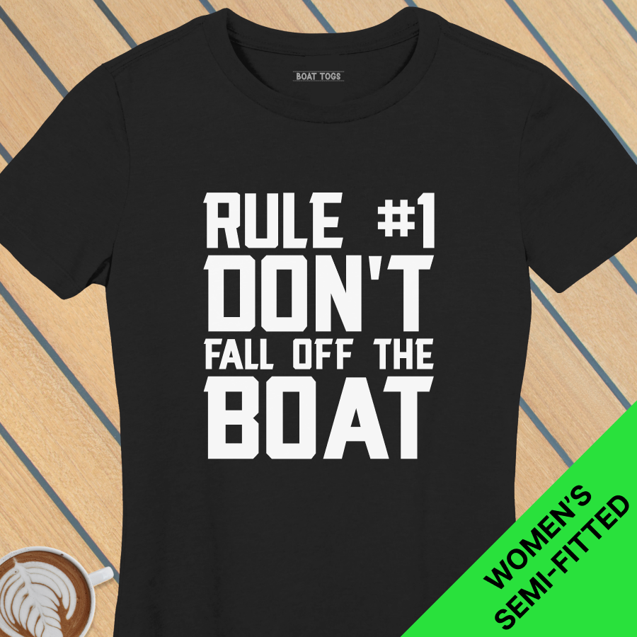 Rule 1 - fall boat - Womens T-shirt