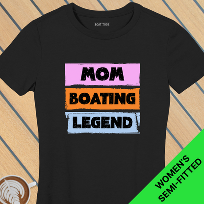 Mom boat legend - Womens T-shirt