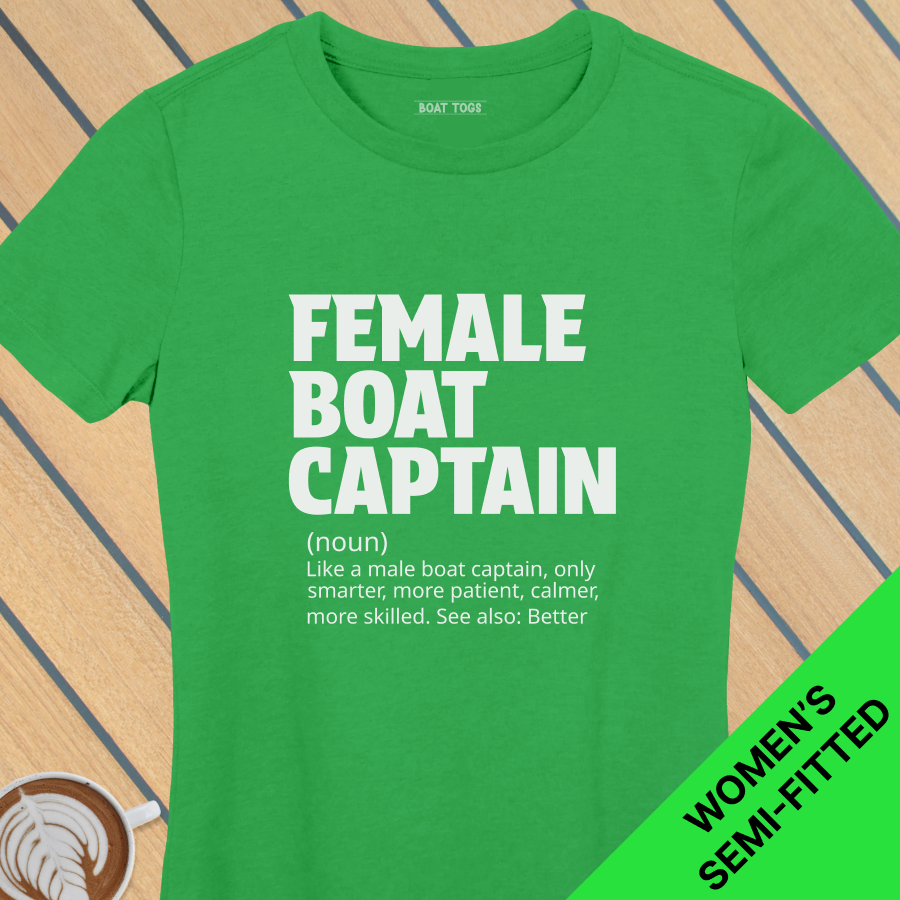 Female boat capt defn - Womens T-shirt