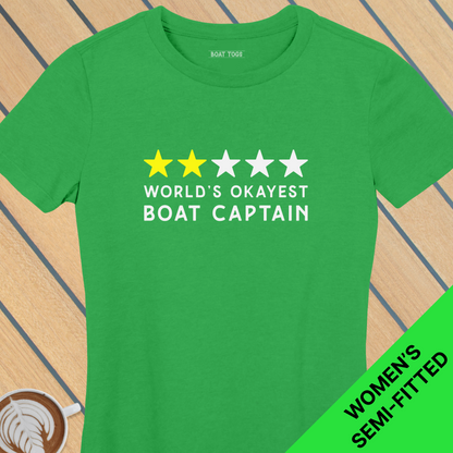 Worlds okayest boat capt - Womens T-shirt