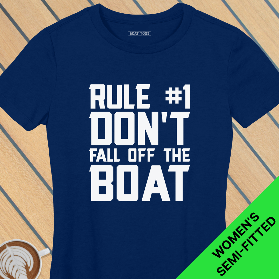 Rule 1 - fall boat - Womens T-shirt