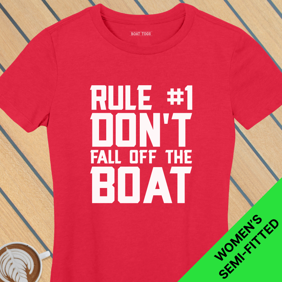 Rule 1 - fall boat - Womens T-shirt