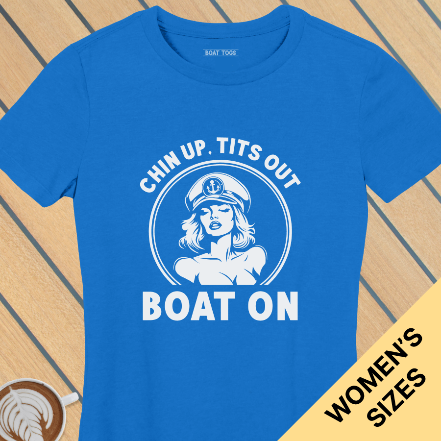 Chin up boat on - Womens T-shirt