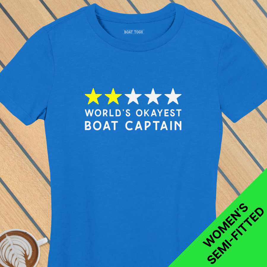Worlds okayest boat capt - Womens T-shirt