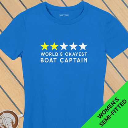 Worlds okayest boat capt - Womens T-shirt