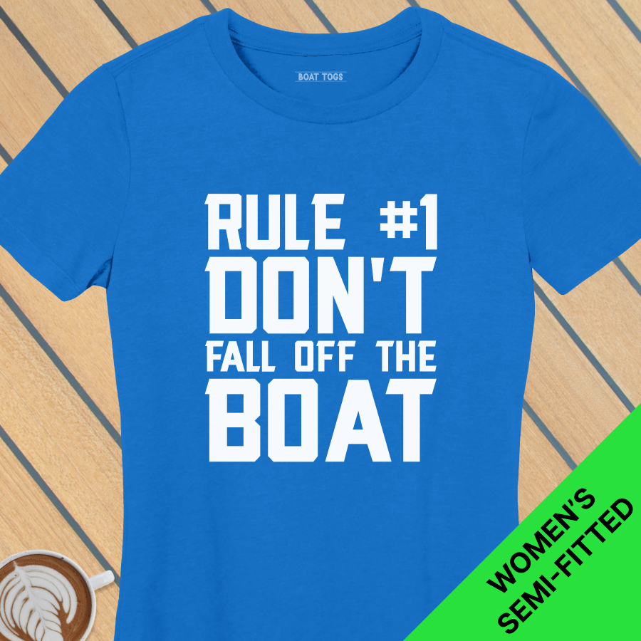 Rule 1 - fall boat - Womens T-shirt