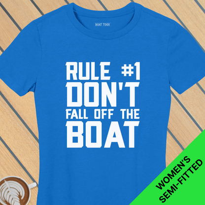 Rule 1 - fall boat - Womens T-shirt