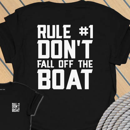 Rule No 1 Don't fall off the boat (BACK PRINT)