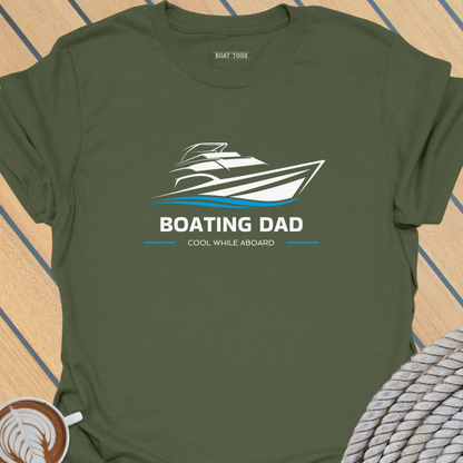 Boating dad - cool while aboard T-shirt