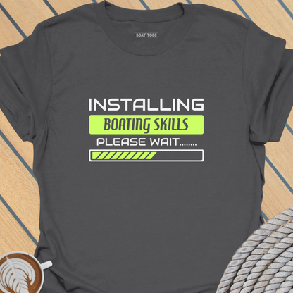 Installing boating skills T-shirt