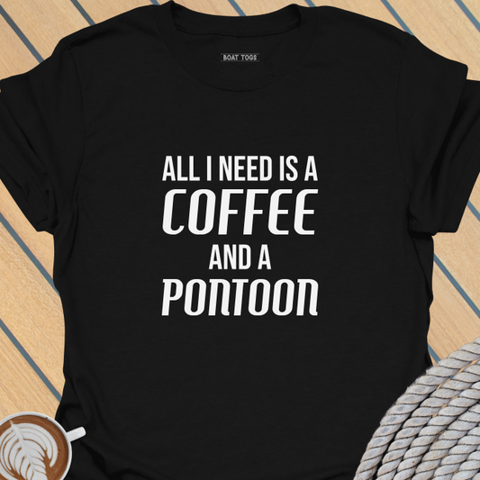 Need coffee and pontoon T-shirt