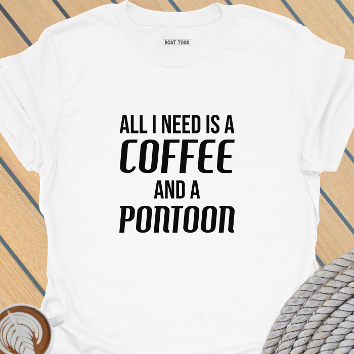 Need coffee and pontoon T-shirt