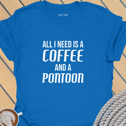 Need coffee and pontoon T-shirt