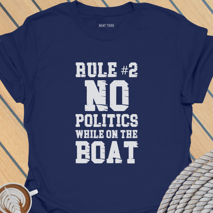 Rule No 2 No politics T-shirt