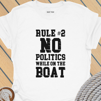 Rule No 2 No politics T-shirt