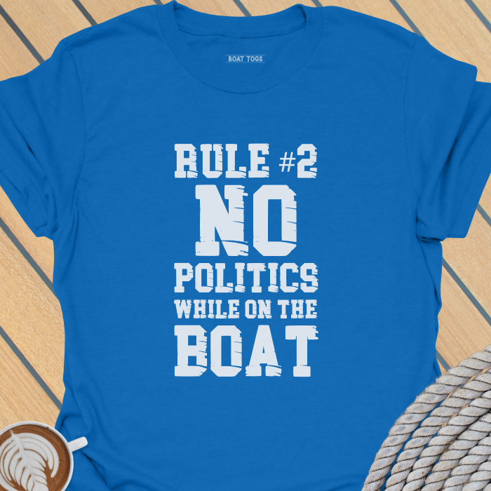 Rule No 2 No politics T-shirt