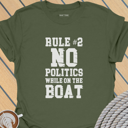 Rule No 2 No politics T-shirt