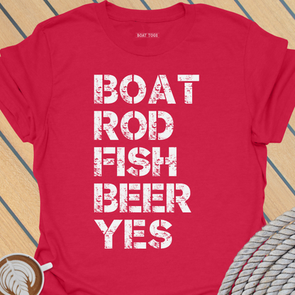 Boat rod fish beer yes T-shirt