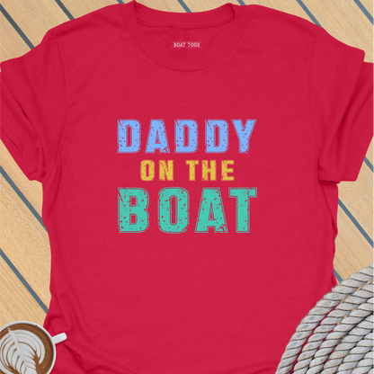 Daddy on boat T-shirt