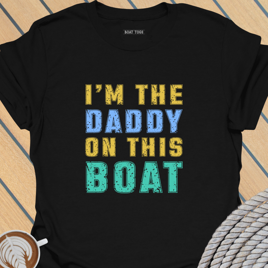 I'm the daddy T-shirt