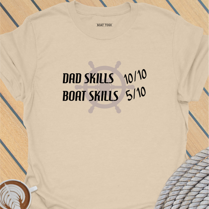 Dad skills Boat skills T-shirt