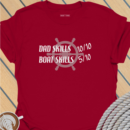 Dad skills Boat skills T-shirt